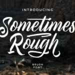 Sometimes Rough Font Poster 1