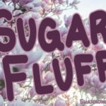 Sugar Fluff Font Poster 1