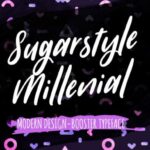 Sugarstyle Millenial Font Poster 1