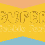Super Bubble Font Poster 1