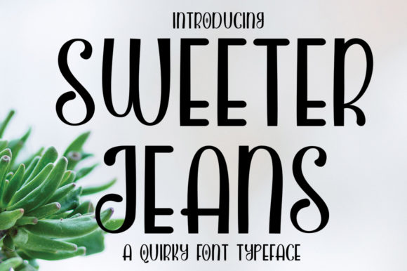 Sweeter Jeans Font
