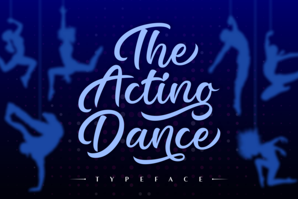 The Acting Dance Font Poster 1