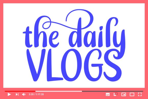 The Daily Vlogs Font