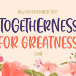 Togetherness for Greatness Font Poster 1