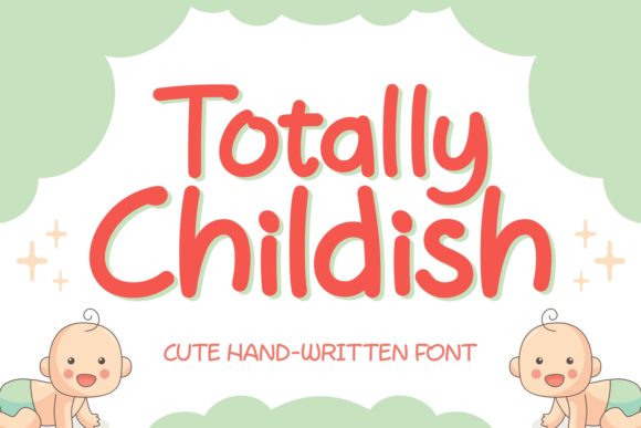 Totally Childish Font Poster 1