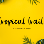 Tropical Trail Font Poster 1