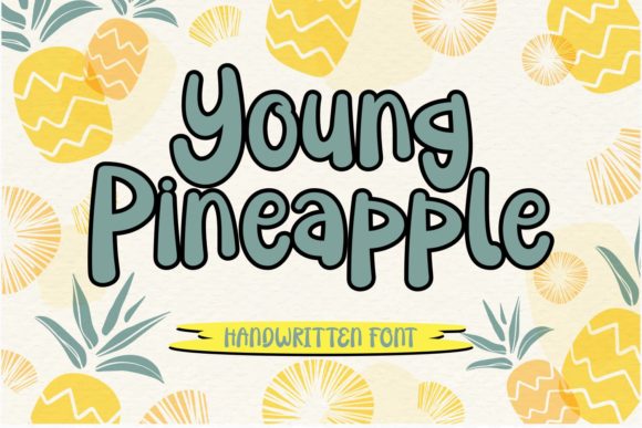 Young Pineapple Font Poster 1