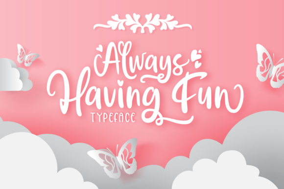 Always Having Fun Font