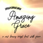 Amazing Grace Font Poster 1