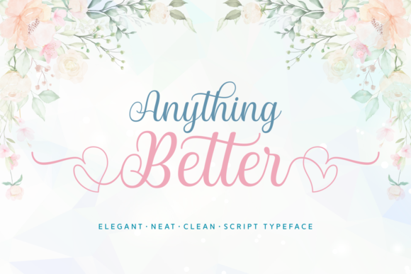 Anything Better Font Poster 1