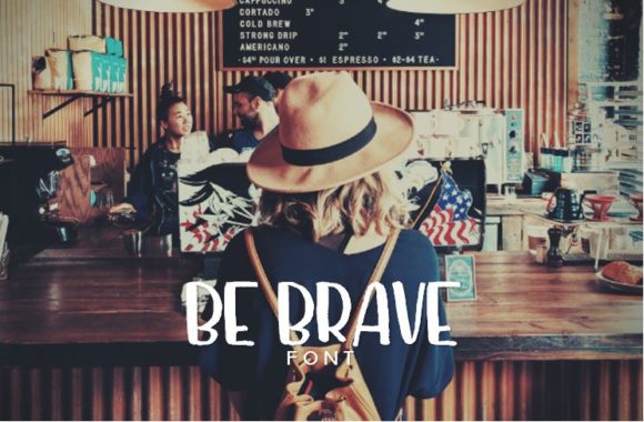 Be Brave Font Poster 1