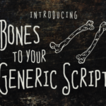 Bones to Your Generic Script Font Poster 1