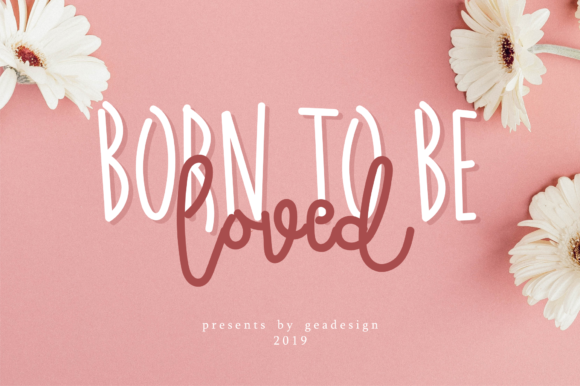 Born to Be Loved Font Poster 1