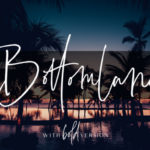 Bottomland Font Poster 1