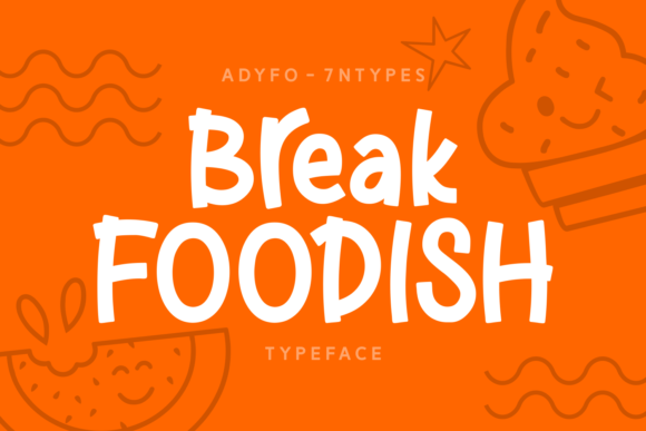 Break Foodish Font