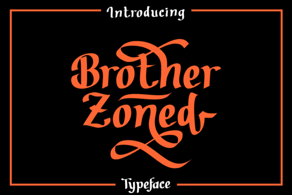 Brother Zoned Font Brother Zoned Font Poster 1