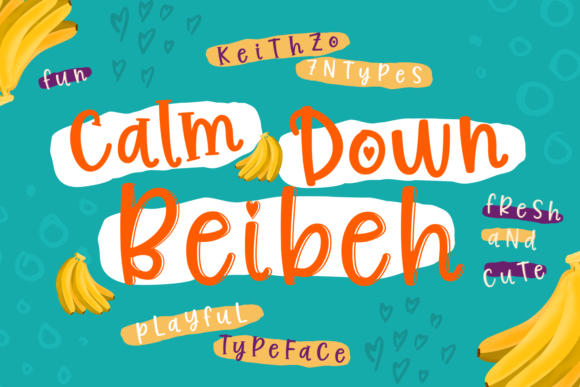 Calm Down Beibeh Font Poster 1
