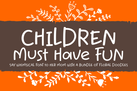 Children Must Have Fun Font Poster 1