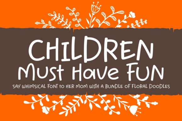 Children Must Have Fun Font