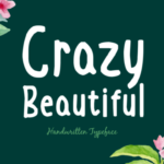 Crazy Beautiful Font Poster 1