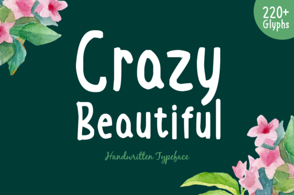 Crazy Beautiful Font