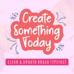 Create Something Today Font Poster 1