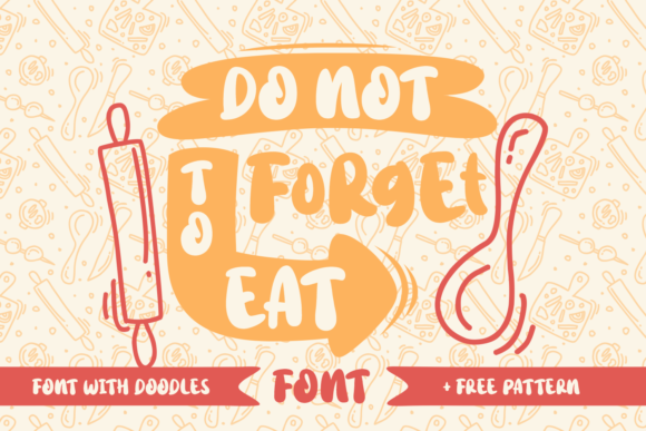 Do Not Forget to Eat Font