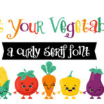 Eat Your Vegetables Font Poster 1