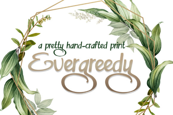 Evergreedy Font