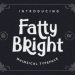 Fatty Bright Font Poster 1