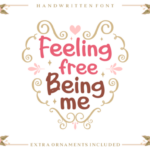 Feeling Free Being Me Font Poster 1
