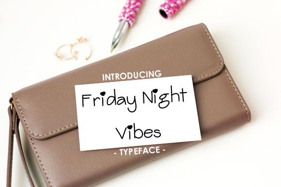 Friday Night Vibes Font