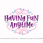 Having Fun Anytime Font Poster 1