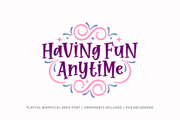 Having Fun Anytime Font Poster 1