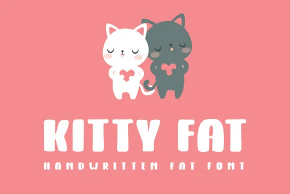 Kitty Fat Font Kitty Fat Font Poster 1