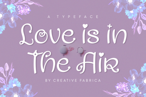 Love is in the Air Font