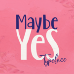 Maybe Yes Font Poster 1