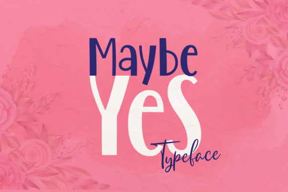 Maybe Yes Font Poster 1