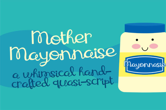 Mother Mayonnaise Font Poster 1