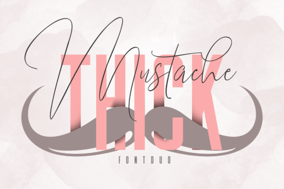 Mustache and Thick Font Mustache and Thick Font Poster 1