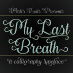 My Last Breath Font Poster 1