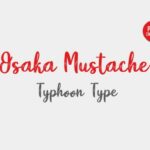 Osaka Mustache Font Poster 1