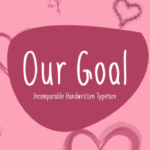 Our Goal Font Poster 1