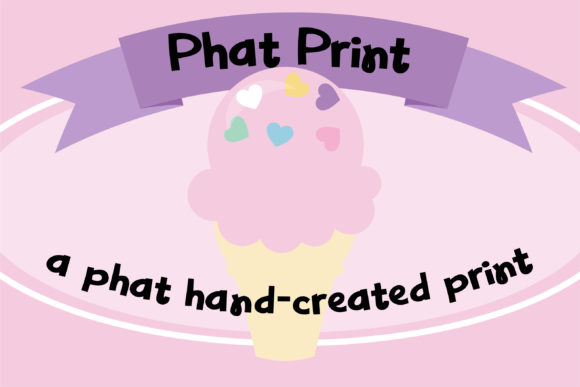 Phat Print Font