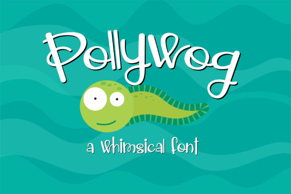 Pollywog Font