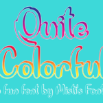 Quite Colorful Font Poster 1
