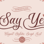 Say Yes Font Poster 1