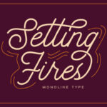 Setting Fires Font Poster 1