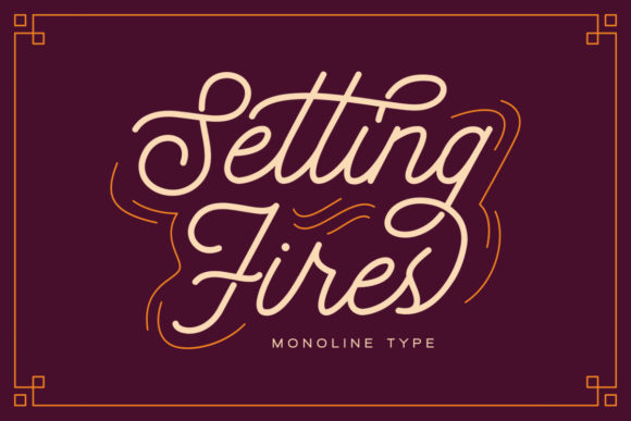Setting Fires Font Poster 1