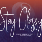 Stay Classy Font Poster 1